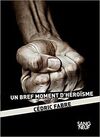 UN BREF MOMENT D'HÉROÏSME