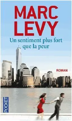 Un Sentiment Plus Fort que la Peur