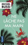 NE LACHE PAS MA MAIN