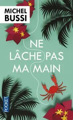 Ne Lache Pas Ma Main