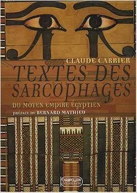 Textes Des Sarcophagus Du Moyen Empire Égyptien
