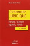 DICTIONNAIRE JURIDIQUE FRANÇAIS-ESPAGNOL / ESPANOL-FRANCÉS