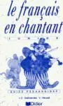 Fran_Ais en Chantant (Guide Pedagogique) Junior