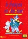 Le Français en Chantant (Junior) (Cahier D´activites)