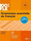 GRAMMAIRE ESSENTIELLE DU FRANÇAIS - B1