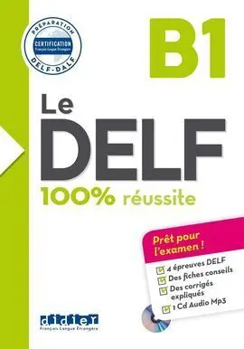 Le Delf 100% Réussite B1
