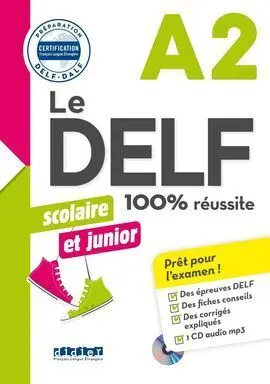 Delf A2 Scolaire Junior 100 Reussite
