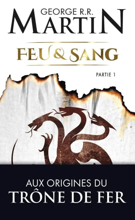 Feu Et Sang Partie 1