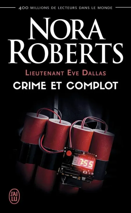 Lieutenant Eve Dallas Crime Et Complot