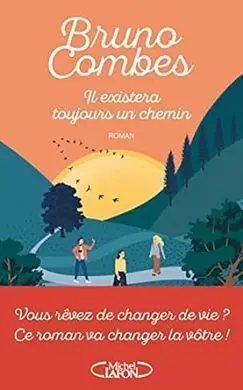 Il Existera Toujours un Chemin