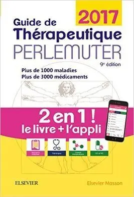 Guide de Thérapeutique Perlemuter 2017 (Livre + Application) 9º Ed.