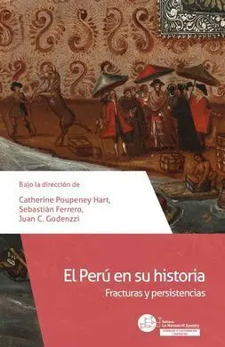 El Perú en Su Historia: Fracturas y Persistencias