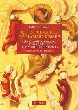 Que´est Ce que le Neolamarckisme?