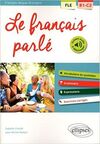 LE FRANÇAIS PARLÉ: FLE B1-C2