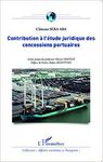 CONTRIBUTION À L'ÉTUDE JURIDIQUE DES CONCESSIONS PORTUAIRES
