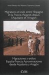MIGRATIONS ET EXILS ENTRE L ESPAGNE ET LA FRANCE. REGARDS DEPUIS L AQUITAINE ET