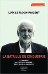 LA BATAILLE DE L'INDUSTRIE