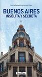 BUENOS AIRES INSOLITA Y SECRETA