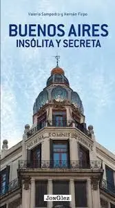 Buenos Aires Insolita y Secreta
