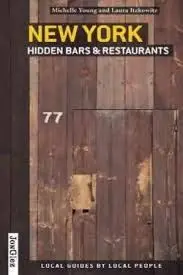 Secret New York Hidden Bars And Restaurant