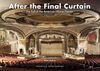 AFTER THE FINAL CURTAIN