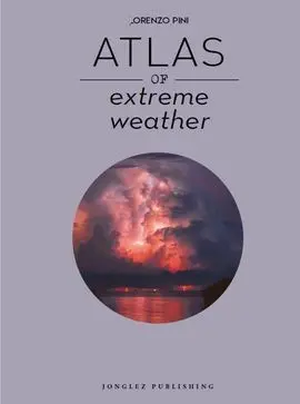 Atlas Of Extreme Weather