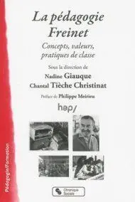 La Pedagogie Freinet. Concepts, Valours, Practiques de Classe