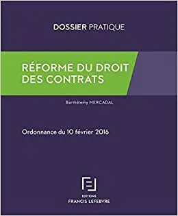 Réforme Du Droit Des Contrats : Ordonnance Du 10 Février 2016