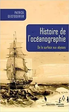 Histoire de L'oceanographie de la Surface Auxabysses - 2015