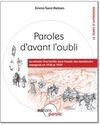 PAROLES D'AVANT L'OUBLI. LA RETIRADA. UNE FAMILLE DANS LEXODE DES RÉPUBLICAINS ESPAGNOLS EN 1938 ET 1939