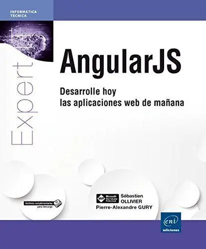 Angular Js: Desarrolle Hoy las Aplicaciones Web de Mañana