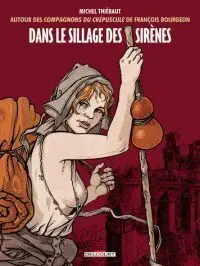 Dans le Sillage Des Sirènes