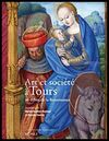 ART ET SOCIÉTÉ À TOURS AU DÉBUT DE LA RENAISSANCE.
