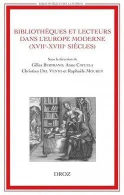 Bibliothèques Et Lecteurs Dans L'europe Moderne (Xviie-Xviiie Siècles)