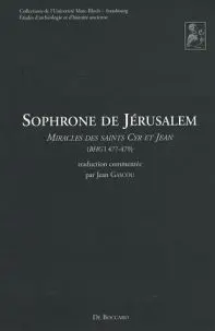 Sophrone de Jérusalem. Miracles Des Saints Cyr Et Jean