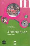 A PROPOS B1-B2 LIVRE DE L'ÉLÈVE (NOUVELLE COUVERTURE)