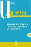 Reussir Ses Etudes en Ecole de Management en Francais