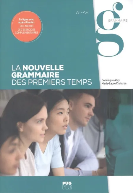 Grammaire. fle - A1+;A2 - Découvrir, Comprendre, Pratiquer