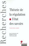 THÉORIE DE LA RÉGULATION. L'ÉTAT DES SAVOIRS