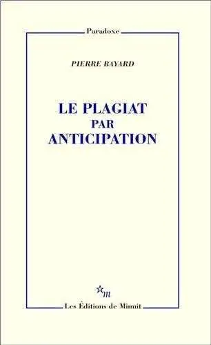 Le Plagiat Par Anticipation