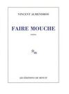 FAIRE MOUCHE