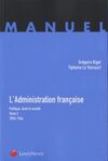 L'ADMINISTRATION FRANÇAISE : TOME 2 : POLITIQUE, DROIT ET SOCIÉTÉ (1870-1944)