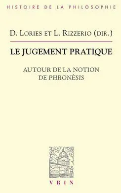 Le Jugement Pratique : Autour de la Notion de Phronésis