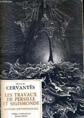 Les Travaux de Persille Et de Sigismonde. Histoire Septentrionale