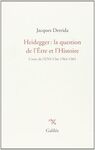 HEIDEGGER, LA QUESTION DE L'ETRE ET L'HISTOIRE