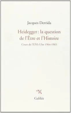 Heidegger, la Question de L'etre Et L'histoire