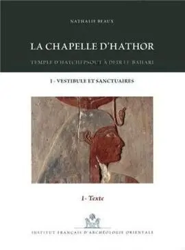 La Chapelle D'hathor - Temple D'hatchepsout a Deir El-Bahari