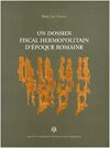 UN DOSSIER FISCAL HERMOPOLITAIN D'ÉPOQUE ROMAINE