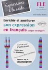 ENRICHIR ET AMELIORER SON EXPRESSION EN FRANÇAIS LANGUE ÉTRANGÈRE NIVEAU INTERME