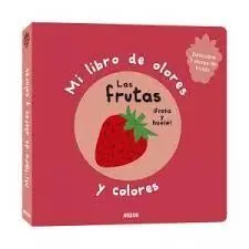 Mi Libro de Olores. las Frutas. fresa